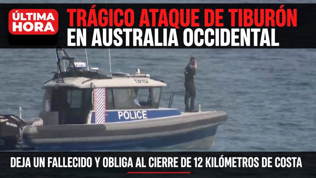 Trágico ataque de tiburón en Australia Occidental deja un fallecido y obliga al cierre de 12 kilómetros de costa